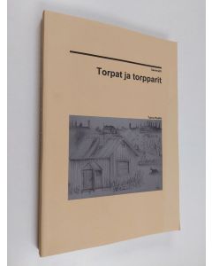 Kirjailijan Toivo Haatio käytetty kirja Torpat ja torpparit