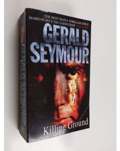 Kirjailijan Gerald Seymour käytetty kirja Killing ground
