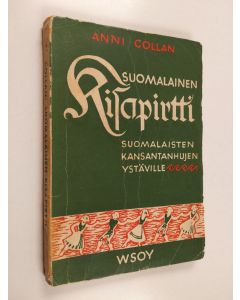 käytetty kirja Suomalainen kisapirtti : suomalaisten kansantanhujen ystäville