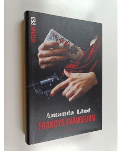 Kirjailijan Amanda Lind käytetty kirja Francys evangelium