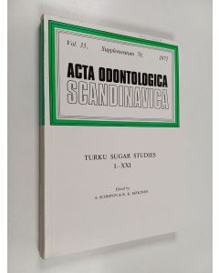 Kirjailijan K. K. Mäkinen & A. Scheinin käytetty kirja Turku sugar studies 1-21 : vol. 33, supplementum 70, 1975