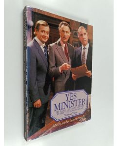 Kirjailijan Antony Jay & Jonathan Lynn käytetty kirja Yes Minister - The Diaries of a Cabinet Minister of the Rt Hon. James Hacker, MP volume 3