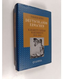 käytetty kirja Deutschlands Erwachen : Kabarett unterm Hakenkreutz 1933-1945