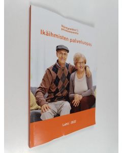 käytetty kirja Ikäihmisten palveluopas 2022 : Lahti