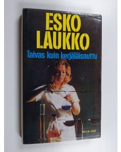 Kirjailijan Esko Laukko käytetty kirja Taivas kuin kerjäläisnuttu