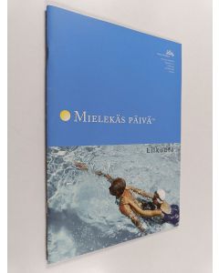 käytetty teos Mielekäs päivä : Liikunta
