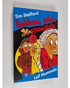 Kirjailijan Tim Stafford käytetty kirja Rakkaus, seksi, seurustelu