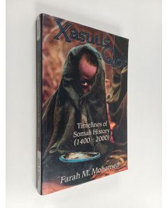 Kirjailijan Faarax Maxamuud Maxamed käytetty kirja Xasuus qor : timelines of Somali history (1400-2000)
