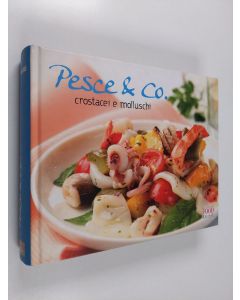 käytetty kirja Pesce & Co. Molluschi e crostacei