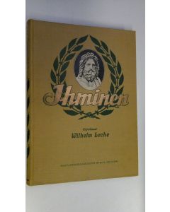 Kirjailijan Wilhelm Leche käytetty kirja Ihminen : hänen alkuperänsä ja kehityksensä