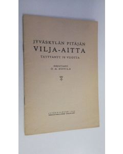 käytetty teos Jyväskylän pitäjän vilja-aitta täyttänyt 70 vuotta