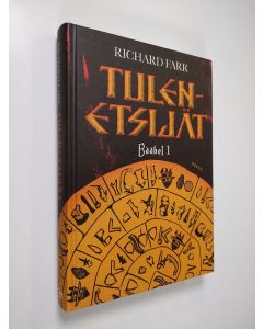 Kirjailijan Richard Farr käytetty kirja Tulenetsijät