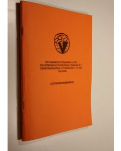 käytetty teos Rintamamiesveteraanien liitto - frontmannaveteranernas förbund r.y. Sääntömääräinen liittokokous 11.6.1997 Oulussa