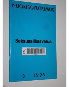 käytetty teos Nuorisotutkimus 3/1999 : Seksuaalikasvatus