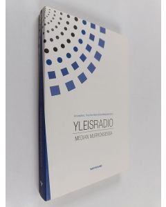 käytetty kirja Yleisradio median murroksessa