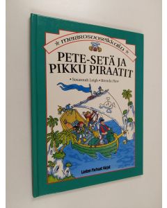 Kirjailijan Susannah Leigh käytetty kirja Pete-setä ja pikku piraatit
