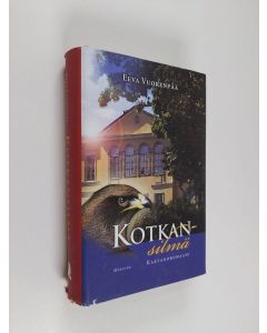 Kirjailijan Eeva Vuorenpää käytetty kirja Kotkansilmä