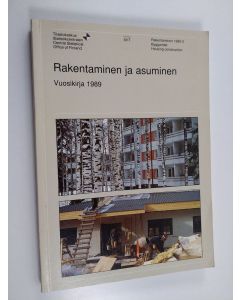 käytetty kirja Rakentaminen ja asuminen : vuosikirja 1989