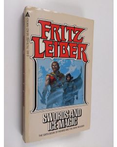 Kirjailijan Fritz Leiber käytetty kirja Swords and Ice Magic