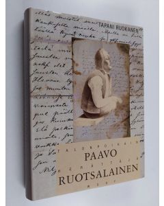 Kirjailijan Tapani Ruokanen käytetty kirja Paavo Ruotsalainen : talonpoikain herättäjä