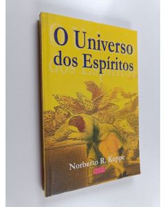 Kirjailijan Norberto R. Keppe käytetty kirja O universo dos espíritos