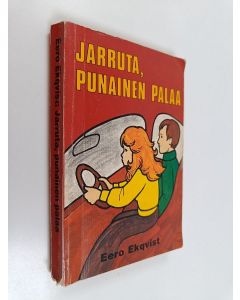 Kirjailijan Eero Ekqvist käytetty kirja Jarruta, punainen palaa