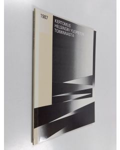 käytetty kirja Kertomus Helsingin Yliopiston toiminnasta 1987