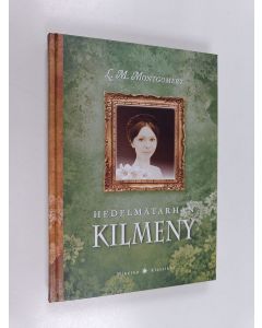 Kirjailijan L. M. Montgomery käytetty kirja Hedelmätarhan Kilmeny