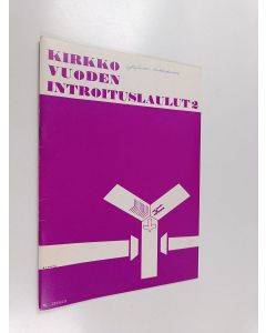 käytetty teos Kirkko vuoden introituslaulut 2