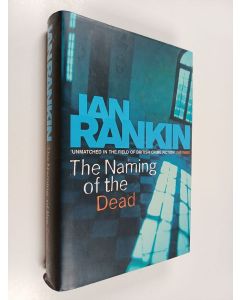 Kirjailijan Ian Rankin käytetty kirja The naming of the dead