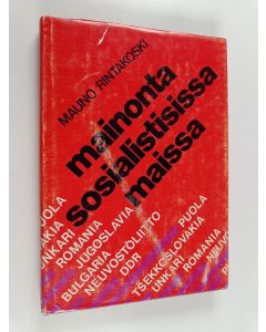 Kirjailijan Mauno Rintakoski käytetty kirja Mainonta sosialistisissa maissa