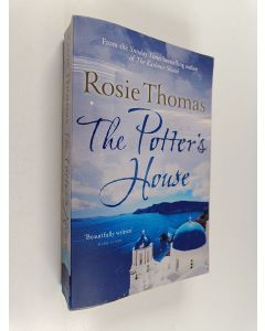 Kirjailijan Rosie Thomas käytetty kirja The Potter's House