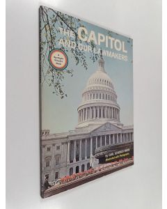 Kirjailijan Earl Schenck Miers käytetty kirja The Capitol and our lawmakers