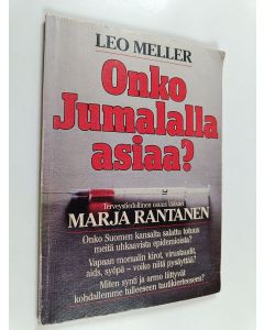 Kirjailijan Leo Meller käytetty kirja Onko Jumalalla asiaa
