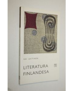 Kirjailijan Kai Laitinen käytetty kirja Literatura finlandesa : breve introduccion