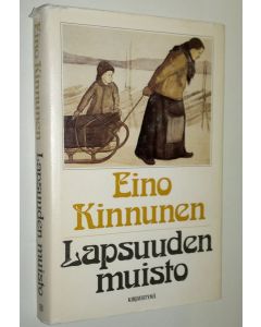 Kirjailijan Eino Kinnunen käytetty kirja Lapsuuden muisto