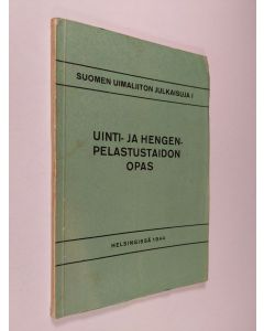 käytetty kirja Uinti- ja hengenpelastustaidon opas