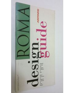 Kirjailijan Renato Nicolini käytetty kirja Roma : design guide