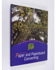 käytetty kirja Papermaking science and technology 12 - Paper and paperboard converting