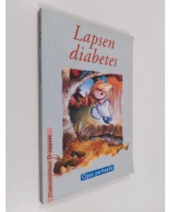 Tekijän Teddy Smeds  käytetty kirja Lapsen diabetes : opas perheelle