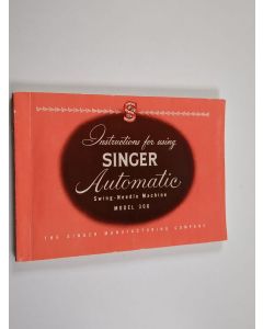 käytetty kirja Instructions for using Singer automatic swing-needle machine model 306
