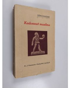 Kirjailijan Arthur Conan Doyle käytetty kirja Kadonnut maailma