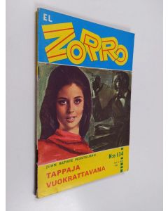 Kirjailijan Juan Batiste Montauban käytetty teos El Zorro nro 134 3/1970 : Tappaja vuokrattavana