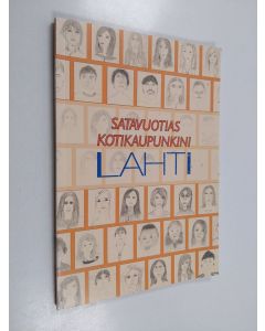 käytetty kirja Satavuotias kotikaupunkini Lahti