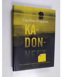 Kirjailijan Caroline Eriksson käytetty kirja Kadonneet