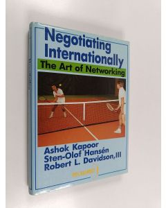 Kirjailijan Ashok Kapoor käytetty kirja Negotiating internationally : the art of networking