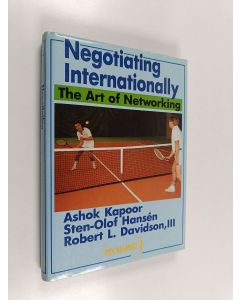 Kirjailijan Ashok Kapoor käytetty kirja Negotiating internationally : the art of networking