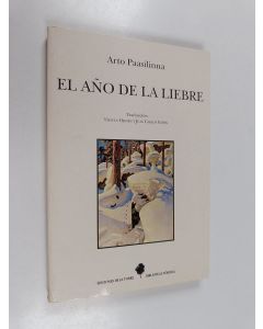 Kirjailijan Arto Paasilinna käytetty kirja El año de la liebre