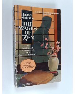 Kirjailijan James Melville käytetty kirja The wages of Zen