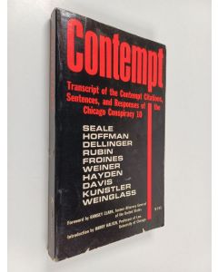Tekijän Harry Kalven  käytetty kirja Contempt - Transcript of the Contempt Citations, Sentences, and Responses of the Chicago Conspiracy 10